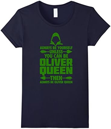 Women's Oliver Queen Arrow Always be yourself t shirt hoodie gift Small Navy