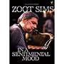 In A Sentimental Mood (DVD) <b>DVD</b> ~ Zoot Sims