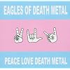 Peace Love Death Metal