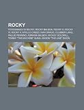 Rocky: Personaggi Di Rocky, Rocky Balboa, Rocky III, Rocky IV, Rocky V, Apollo Creed, Ivan Drago, Clubber Lang, Paulie Pennin
