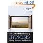 The Oxford Handbook of Hypnosis: Theory, Research, and Practice (Oxford Library of Psychology)