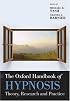 The Oxford Handbook of Hypnosis (Oxford Handbooks)
