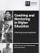 Book Coaching and Mentoring in Higher Education: A Learning-Centred Approach (Issues in Practice)