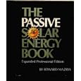THE Passive Solar Energy Book (Expanded Professional Edition) by  Edward Mazria