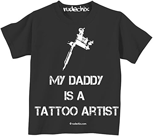 Kid's Rudechix Clothing My Daddy Is A Tattoo Artist T-Shirt Black 4Y
