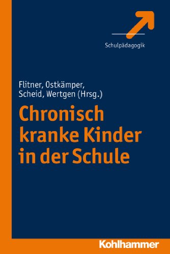 Chronisch kranke Kinder in der Schule (German Edition)