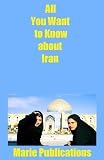 All You Want to Know about Iran