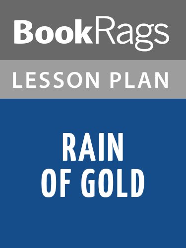 Rain of Gold Lesson Plans