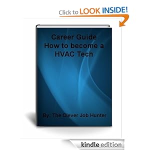 Career Guide: How to become a HVAC Tech Full Version Clever Job Hunter