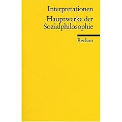 Interpretationen: Hauptwerke der Sozialphilosophie