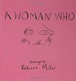 A Woman Who...