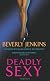 Deadly Sexy