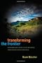 Transforming the Frontier: Peace Parks and the Politics of Neoliberal Conservation in Southern Africa