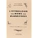 L'Etymologie des noms des mammif�res