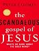Books : The Scandalous Gospel of Jesus (Library Edition): What's So Good about the Good News?