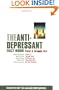 The Anti-Depressant Fact Book: What Your Doctor Won't Tell You About Prozac, Zoloft, Paxil, Celexa, and Luvox