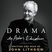 Drama: An Actor's Education | [John Lithgow]