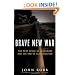 Brave New War: The Next Stage of Terrorism and the End of Globalization