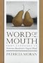 Word of Mouth: Body Language in Katherine Mansfield and Virginia Woolf (Feminist Issues: Practice, Politics, Theory)