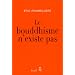 Le bouddhisme n'existe pas