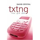 Txtng: The Gr8 Db8