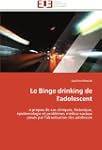 Le Binge drinking de l'adolescent: a...