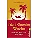 Produkt-Bild: Die 4-Stunden-Woche: Mehr Zeit, mehr Geld, mehr Leben