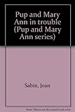 Pup and Mary Ann in trouble