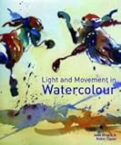 Light and movement in watercolour