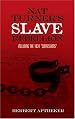 Nat Turner's Slave Rebellion: Including the 1831 
