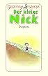Der kleine Nick: Achtzehn prima Geschichten vom kleinen Nick und seinen Freunden