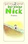 Der kleine Nick: Achtzehn prima Geschichten vom kleinen Nick und seinen Freunden