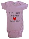 SOMEONE IN NASHVILLE LOVES ME - NASHVILLE BABY - City Series - White, Blue or Pink Onesie / Baby T-shirt
