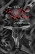 Der H�lle bittrer Kuss: Eine wundersame Geschichte �ber das Leben und den Tod