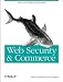 Web Security, Privacy and Commerce, 2nd Edition