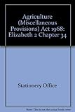 Agriculture (Miscellaneous provisions) Act 1968.(ElizabethII). 1968. chapter 34