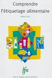 Comprendre l étiquetage alimentaire, édition 2002