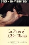 In Praise of Older Women : the Amorous Recollections of Andras Vajda Medium