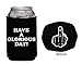 Funny Guy Mugs Have A Glorious Day Collapsible Neoprene Can Coolie - Middle Finger on Bottom