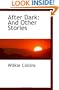 After Dark: And Other Stories