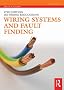 Wiring Systems and Fault Finding: for Installation Electricians