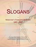 Slogans: Webster's Timeline History, 1402 - 2007