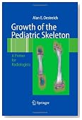 Growth of the Pediatric Skeleton: A Primer for Radiologists
