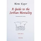 A Guide to the Serbian Mentality