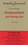 Strafgesetzbuch: und Nebengesetze. Rechtsstand: 1. Oktober 2008