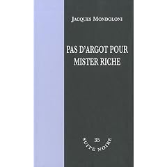 Pas d'argot pour Mister Riche