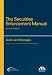 The Securities Enforcement Manual, Second Edition: Tactics and Strategies
