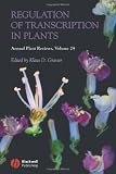 Annual Plant Reviews, Regulation of Transcription in Plants: Volume 29