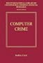 Computer Crime (International Library of Criminology, Criminal Justice and Penology - Second Series)