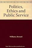 Politics, ethics and public service